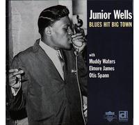 Junior Wells - Blues Hit Big Town +5
