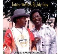 Junior Wells & Buddy Guy - Live At Cotati Cabaret 1984