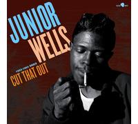Junior Wells : Cut That Out: 1953-1963 Sides VINYL Limited 12" Album (2025)