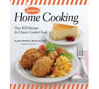 Junior's Home Cooking: Over 100 Recipes for Classic Comfort Food