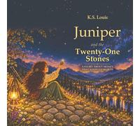 Juniper and the Twenty-One Stones: A Story About Money That Keeps Its Worth