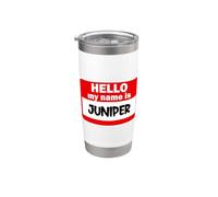 Juniper Hello Hi My Name is Tshirt Name On Custom Stainless Steel Insulated Tumbler