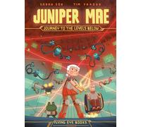 Juniper Mae: Journey to the Levels Below (Library Edition)