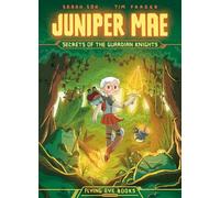 Juniper Mae: Secrets of the Guardian Knights (Library Edition)