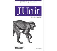 JUnit Pocket Guide – Pocket References Ser. – O’Reilly Verlag