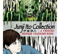 Junji Ito Collection: A Twisted Horror Coloring Book by Junji Ito