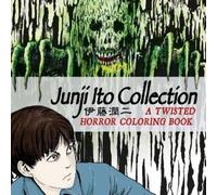 Junji Ito Collection: A Twisted Horror Coloring Book by Junji Ito Paperback Book
