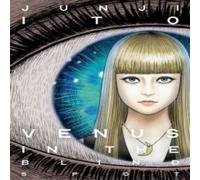 Junji Ito Venus in the Blind Spot Hardback Book Junji Ito Multicolor