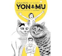 Junji Ito's Cat Diary: Yon & Mu 01 (JUNJI ITOS CAT DIARY YON & MU GN)