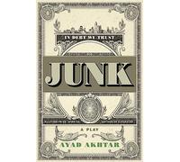 Junk: A Play