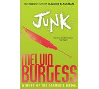 Junk by Melvin Burgess (2014-04-03)