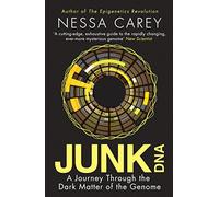 Junk DNA: A Journey Through the Dark Matter of the Genome