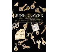 Junk Drawer : What We Leave Behind