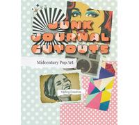 Junk Journal Cutouts Book Vol 3: Midcentury Pop Art