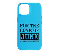 Junk Reuse Repurpose Rescue Thrifting Case for iPhone 15