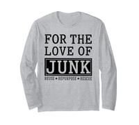 Junk Reuse Repurpose Rescue Thrifting Long Sleeve T-Shirt