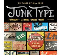 Junk Type: Typography - Lettering - Badges - Logos