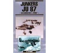 Junkers JU 87 - Die berüchtigte "Stuka"