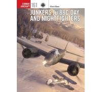 Junkers Ju 88C Day and Nightfighters: 161 (Combat Aircraft)
