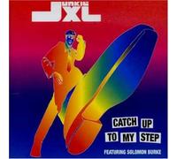 Junkie Xl - Catch Up to My Step