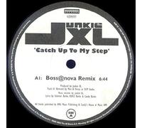 Junkie XL - Junkie XL: Catch Up To My Step - 12"