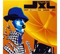 Junkie Xl - Radio JXL: A Broadcast From the Computer Hell Cabin