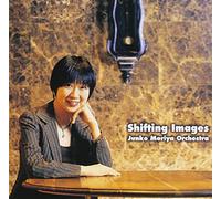 Junko Moriya Orchestra - Shifting Images [Japanese Import]
