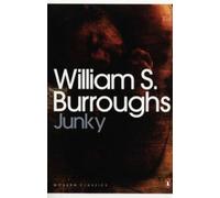 Junky: the definitive text of 'Junk' (Penguin Modern Classics)