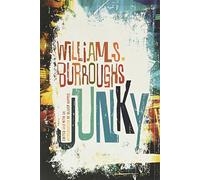 Junky: The Definitive Text of "Junk" - Paperback NEW William S Burro 2012-10-18