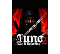 Juno 2: War & Reckoning