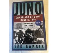 Juno: Canadians at D-Day, June 6, 1944