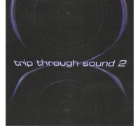 Juno Reactor - Vol. 2-Trip Through Sound