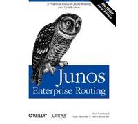 Junos Enterprise Routing, : A Practical Guide to Junos Routing and Certification