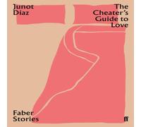 Junot Diaz The Cheater's Guide to Love Paperback Book in White Junot Diaz White