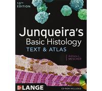 Junqueira's Basic Histology: Text and Atlas, Thirteenth Edition