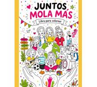 Juntos mola más: Libro para colorear