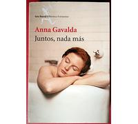 Juntos, nada mas / Together, nothing else (Biblioteca Formentor)