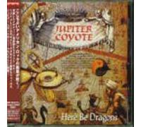 Jupiter Coyote - Here Be Dragons