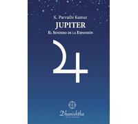 Júpiter. El Sendero de la Expansión