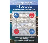 Jupiter Florida Word Search Puzzle Book: Think you know Jupiter, Florida? Puzzles for Adults, Seniors, Teens and Kids. Perfect for Grandparents, ... Christmas Gifts and Stocking Stuffers.
