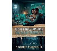 Jupiter Investigations: The Silent Perimeter: 3