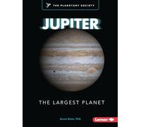 Jupiter: The Largest Planet (Exploring Our Solar System with the Planetary Society (R))