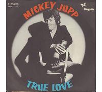 JUPP, Mickey - True Love / You Know What I Mean / 6155 266