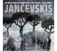 Jur?is Cabulis: Riga Cathedral Choir School Mixed Choir - Jancevskis: Aeternum & other choral works