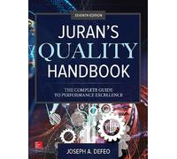 Juran's Quality Handbook 7E (PB): The Complete Guide to Performance Excellence