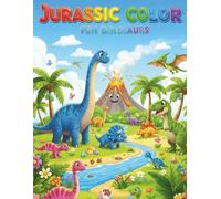 Jurassic Colors: Fun Dinosaurs