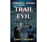 Jurassic Jemma and the Trail of Evil