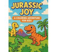 JURASSIC JOY - A Coloring Adventure for Kids