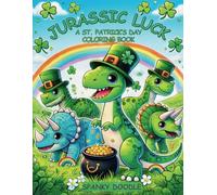 Jurassic Luck: A St. Patrick's Day Coloring Book