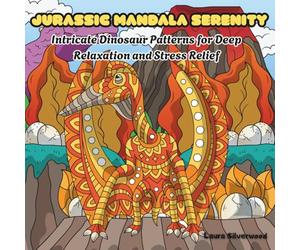 Jurassic Mandala Serenity: Intricate Dinosaur Patterns for Deep Relaxation and Stress Relief